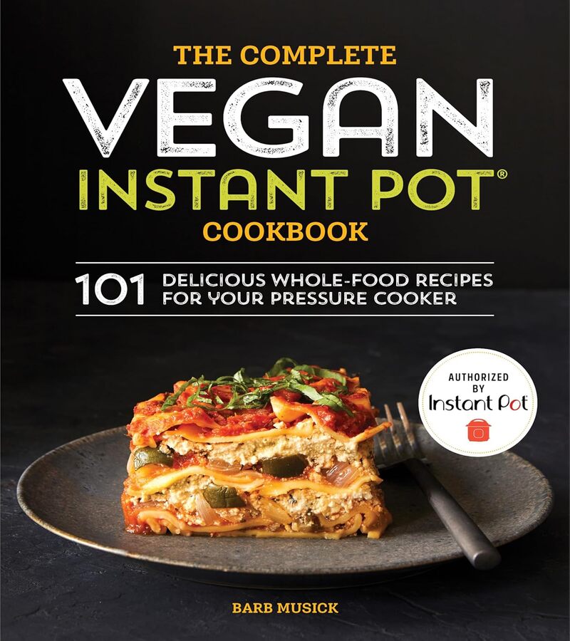 THE COMPLETE VEGAN INSTANT POT COOKBOOK