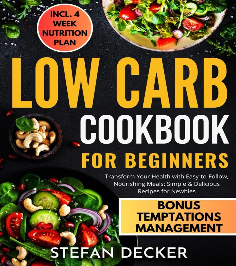 LOW CARB COOKBOOK FOR BEGINNERS